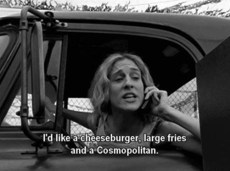 Carrie cheeseburger, fries, cosmo